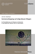 Armin Eidherr, Caro Bakhos, Carol Bakhos, Klaus S Davidowicz u a - Sonnenuntergang auf eisig-blauen Wegen