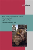 Astrid Arndt, Christop Deupmann, Christoph Deupmann, Lars Korten - Logik der Prosa