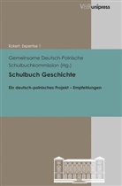 Gemeinsam Dt -Poln Schulbuchkommission, Gemeinsame Dt -Poln Schulbuchkommission, f interna, Gemeinsame Deutsch-Polnische Schulbuchkommission, Georg-Eckert-Inst. f. internat. Schulbuchforschung, Georg-Eckert-Institut Forschungsbibliothek Leibniz-Institut für Bildungsmedien... - Schulbuch Geschichte