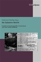 für Totalitarismusforschung e V, für Totalitarismusforschung e V, Gerhar Wettig, Gerhard Wettig - Der Tjul'panov-Bericht