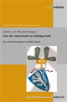 Dörte von Westernhagen, Doerte von Westernhagen, Dörte von Westernhagen, Thoma F Schneider, Thomas F Schneider, Thomas F. Schneider - Von der Herrschaft zur Gefolgschaft