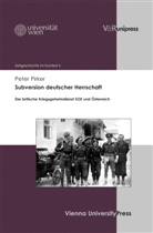 Peter Pirker, Olive Rathkolb, Oliver Rathkolb - Subversion deutscher Herrschaft