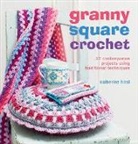 Catherine Hirst, Hirst Catherine - Granny Square Crochet