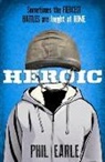 Phil Earle, Earle Phil, Phil Earle - Heroic