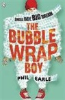 Phil Earle, Earle Phil - The Bubble Wrap Boy