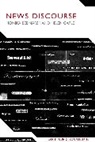 Monika Bednarek, Monika/ Caple Bednarek, Helen Caple, Helen Bednarek Caple, Ken Hyland - News Discourse