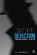 Peter Baker, Peter (EDT)/ Shaller Baker, Professor Peter Shaller Baker, Deborah Shaller, Deborah Baker Shaller, … - Detecting Detection International Perspectives on the Uses of a Plot