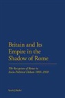 Sarah Butler, Sarah J Butler, Sarah J. Butler - Britain and Its Empire in the Shadow of Rome
