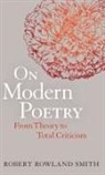 Robert Rowland Smith - On Modern Poetry