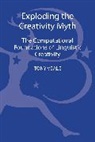 Tony Veale - Exploding The Creativity Myth