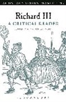 Annaliese Connolly, Annaliese Connolly, Annaliese (EDT) Connolly, Annaliese Connolly, Andrew Hiscock, Lisa Hopkins - Richard III: A Critical Reader