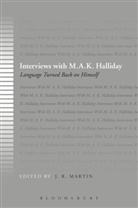 J R Martin, J. R. Martin, J. R. (EDT)/ Thibault Martin, Paul J. Martin Thibault, J. R. Martin, Paul J. Thibault - Interviews with M.A.K. Halliday