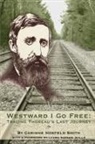 Horsted Nygaard Branch, Corinne Horsfeld Smith, Corinne Hosfeld Smith, Corinne/ Dassow Walls Hosfeld Smith, Corinne Hosfeld Smith - Westward I Go Free