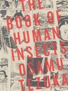 Osamu Tezuka, Tezuka Osamu - The Book of Human Insects