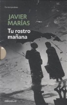 Javier Marías - Tu rostro mañana
