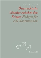 Evelyne Polt-Heinzl - Österreichische Literatur zwischen den Kriegen