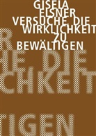 Gisela Elsner, Christin Künzel, Christine Künzel - Versuche, die Wirklichkeit zu bewältigen