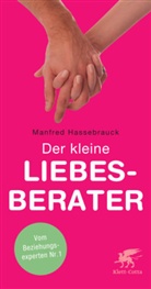 Manfred Hassebrauck - Der kleine Liebesberater