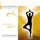 Peter Breidenbach - Körperreise für Ihre Gesundheit - Gesunde Haut, 1 Audio-CD (Hörbuch)