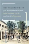 Timo Bolt, Joost Vijselaar - J.L.C. Schroeder van der Kolk en het ontstaan van de psychiatrie in Nederland
