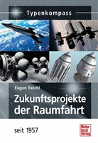 Eugen Reichl - Zukunftsprojekte der Raumfahrt