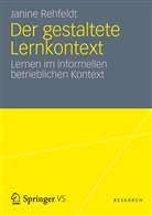 Janine Rehfeldt - Der gestaltete Lernkontext