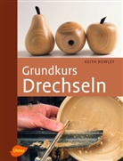 Keith Rowley, Tony Boase - Grundkurs Drechseln
