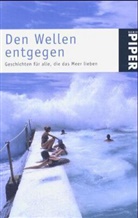 Thomas Peter - Den Wellen entgegen