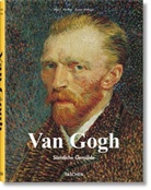 Vincent van Gogh, Rainer Metzger, Ingo F Walther, Ingo F. Walther, Vincent van Gogh, Ing F Walther... - Van Gogh. Sämtliche Gemälde