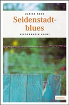 Ulrike Renk - Seidenstadtblues