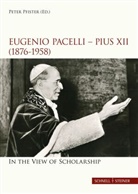 Peter Pfister - Eugenio Pacelli - Pius XII. (1876-1958). In the View of Scholarship
