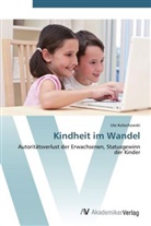 Ute Kolochowski - Kindheit im Wandel
