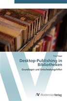 Tina Hagge - Desktop-Publishing in Bibliotheken