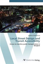 Angkana Chalermpong - Local Street Design and Transit Accessibility