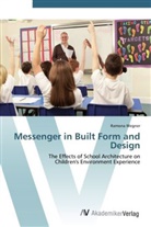 Ramona Wegner - Messenger in Built Form and Design