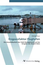 Christoph Bauer - Engpassfaktor Flughafen