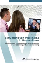 Volker Rozynski - Einführung von Multimedia in Unternehmen