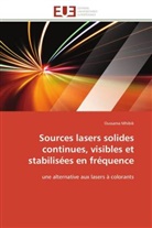 Oussama Mhibik, Mhibik-O - Sources lasers solides continues,