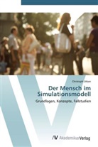 Christoph Urban - Der Mensch im Simulationsmodell