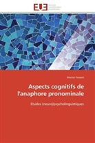 Marion Fossard, Fossard-m - Aspects cognitifs de l anaphore