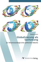 Matthias Müller - Globalisierung als Sachzwang
