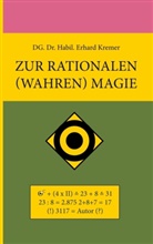 Erhard Kremer - Zur rationalen (wahren) Magie