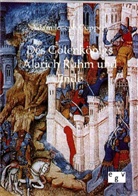 Adam J. Cüppers, Adam Joseph Cüppers - Des Gotenkönigs Alarich Ruhm und Ende