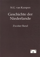 N. G. Van Kampen, N G van Kampen, N. G. van Kampen, N.G. van Kampen - Geschichte der Niederlande. Bd.2