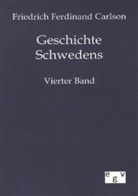 Friedrich F. Carlson, Friedrich Ferdinand Carlson - Geschichte Schwedens. Bd.4