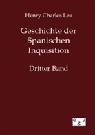 Henry Ch. Lea, Henry Ch.                         10000078539 Lea, Henry Charles Lea - Geschichte der Spanischen Inquisition. Bd.3