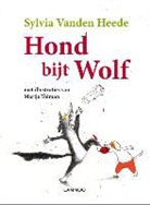 S. Vanden Heede, Sylvia Vanden Heede, Sylvia Vanden Heede, Marije Tolman - Hond bijt wolf