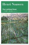 Henri Nouwen, Michael Ford - Over spiritueel leven