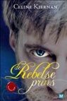 Celine Kiernan - De rebelse Prins
