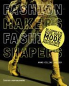 Anne-Celin Jaeger - Fashion makers, fashion shapers